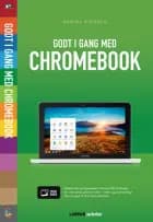 Godt i gang med Chromebook af Daniel Riegels