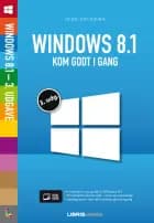 Windows 8.1 - kom godt i gang af Jens Koldbæk