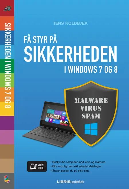 Få styr på sikkerhed i Windows 7 og 8 af Jens Kolbæk