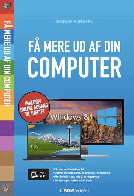 Få mere ud af din computer af Sofus Rischel