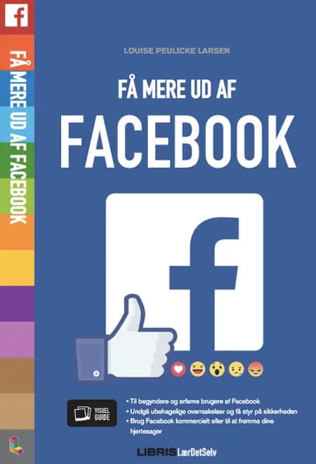 Få mere ud af Facebook af Louise Peulicke Larsen
