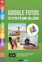 Google Fotos - Få styr på dine billeder af Kristian Langborg-Hansen