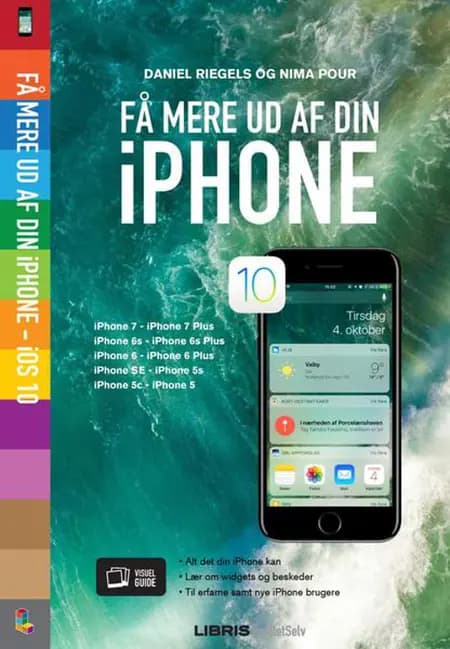 Få mere ud af din iPhone - iOS 10 af Daniel Riegels