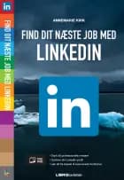 Find dit næste job med LinkedIn af Annemarie Kirk