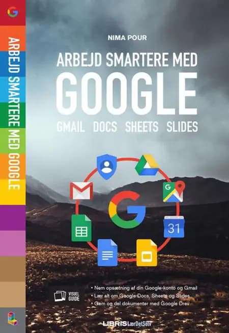Arbejd smartere med Google af Nima Pour