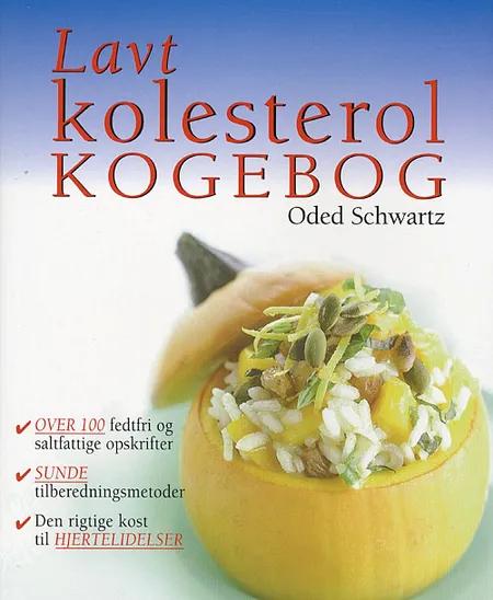 Lavt kolesterol - kogebog af Oded Schwartz