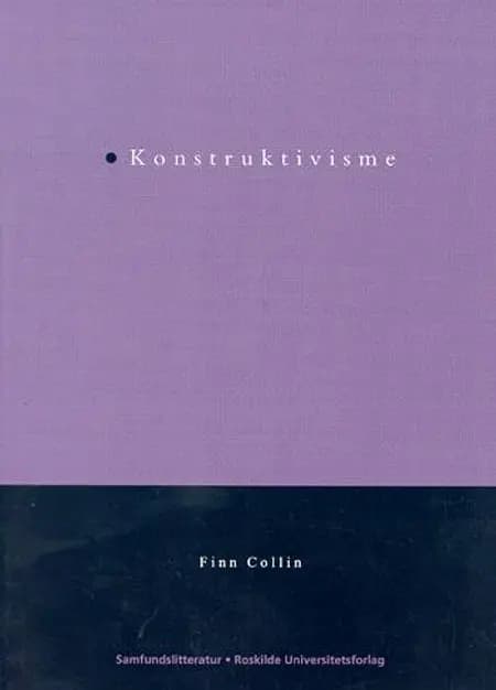 Konstruktivisme af Finn Collin