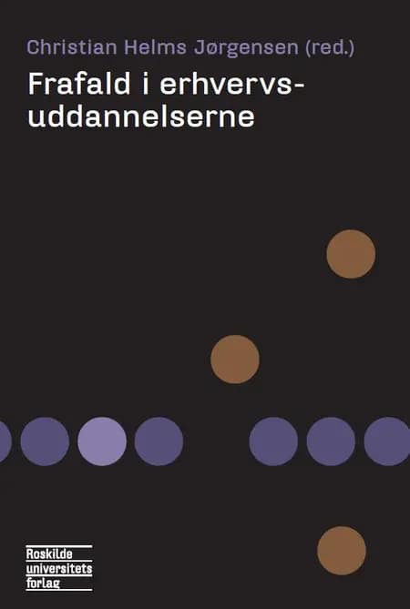 Frafald i erhvervsuddannelserne af Christian Helms Jørgensen