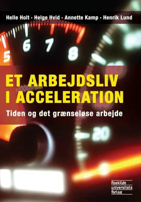Et arbejdsliv i acceleration af Helle Holt