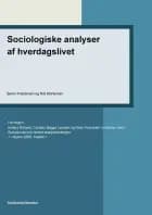 Sociologiske analyser af hverdagslivet af Søren Kristiansen og Nils Mortensen