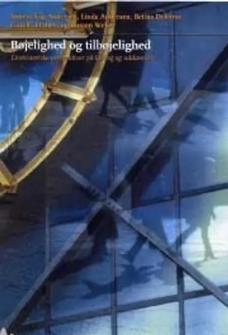 Bøjelighed og tilbøjelighed af Betina Dybbroe