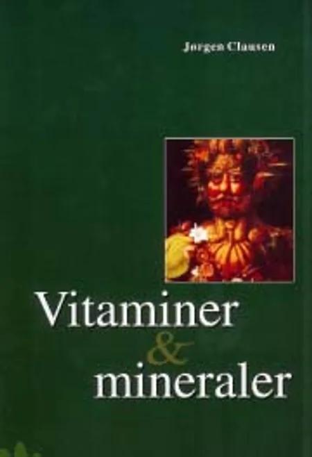 Vitaminer og mineraler af Jørgen Clausen