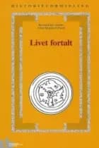 Livet fortalt af Bernard Eric Jensen, Claus Carstensen og Anne Birgitte Richard