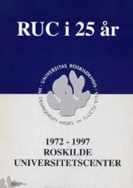 RUC i 25 år af Henrik Toft Jensen