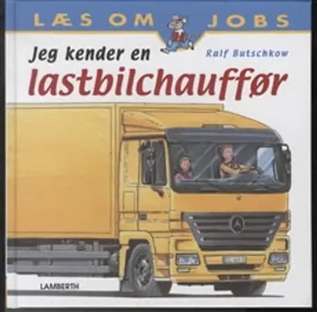 Jeg kender en lastbilchauffør af Ralf Butschkow