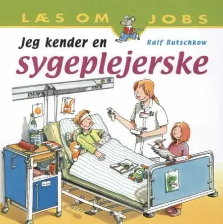 Jeg kender en sygeplejerske af Ralf Butschkow