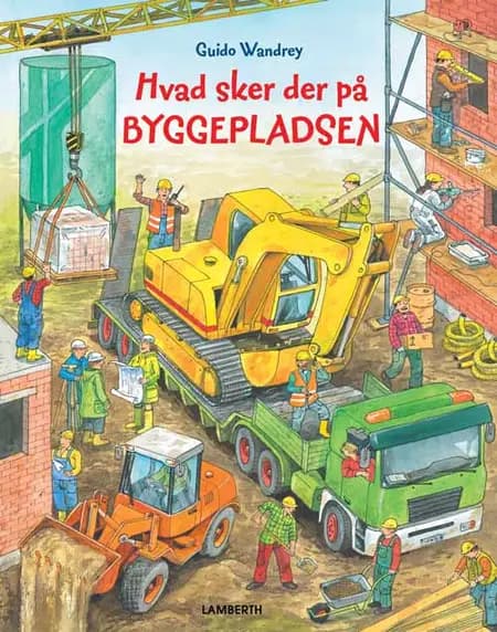 Hvad sker der på byggepladsen af Guido Wandrey