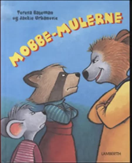 Mobbe-mulerne af Teresa Bateman