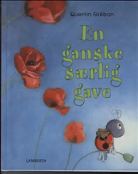 En ganske særlig gave af Quentin Gréban