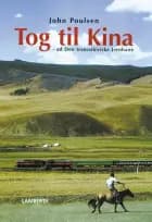 Tog til kina af John Poulsen
