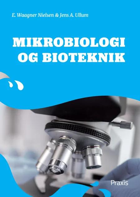 Mikrobiologi og bioteknik af E. Waagner Nielsen