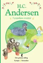 H. C. Andersen - 3 populære eventyr GRØN af H.C. Andersen