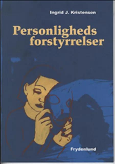 Personlighedsforstyrrelser af Ingrid J. Kristensen