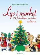 Lys i mørket af Anna-Marie Helfer