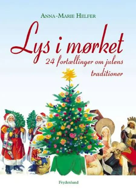 Lys i mørket af Anna-Marie Helfer