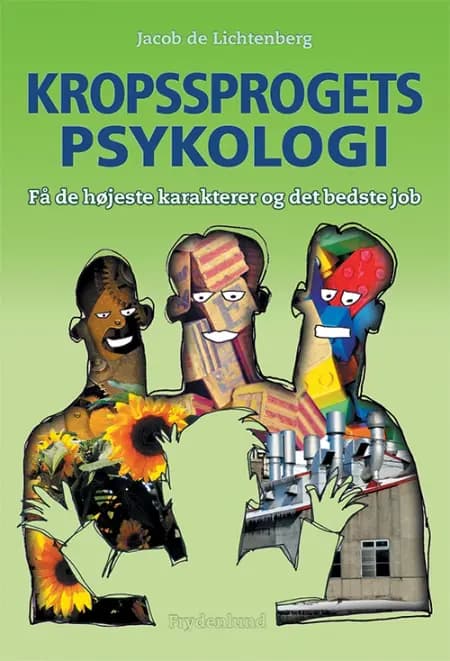 Kropssprogets psykologi af Jacob de Lichtenberg