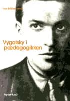 Vygotsky i pædagogikken af Ivar Bråten