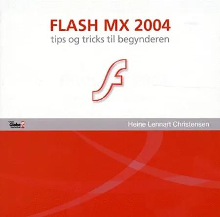 Flash MX 2004 af Heine Lennart Christensen