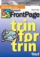 Webdesign med Microsoft FrontPage 2002 - trin for trin af B. C. Grandahl
