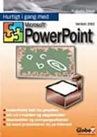 Hurtigt i gang med Microsoft PowerPoint version 2002 af M. Simon