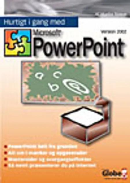 Hurtigt i gang med Microsoft PowerPoint version 2002 af M. Simon