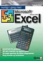 Hurtigt i gang med Microsoft Excel version 2002 af M. Simon