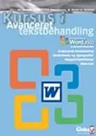 Kursus i avanceret tekstbehandling: Word 2002/2003 af M. Simon og B. C. Grandahl