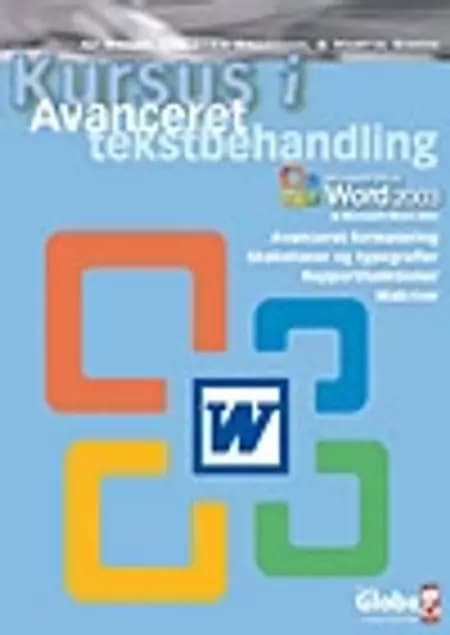 Kursus i avanceret tekstbehandling: Word 2002/2003 af M. Simon