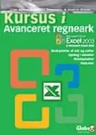 Kursus i avanceret regneark : Excel 2002/2003 af M. Simon og B. C. Grandahl