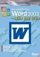 Word 2003 - trin for trin af M. Simon og B. C. Grandahl