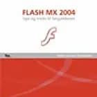Flash MX 2004 - tips & tricks til begynderen af Heine Lennart Christensen