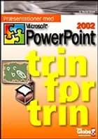 Præsentationer med Microsoft PowerPoint 2002 - trin for trin af Martin Simon