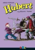 Hubert og klasseturen af Arne Svingen
