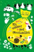 Min sommer med røverfamilien af Siri Kolu