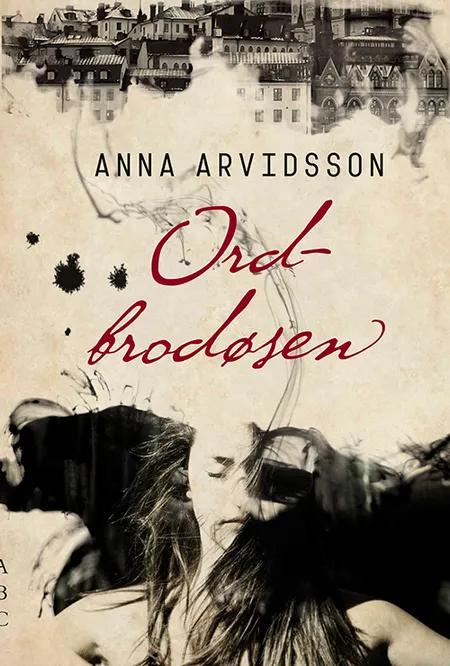 Ordbrodøsen af Anna Arvidsson