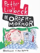 Mordermormor af Petter Lidbeck