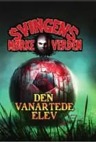 Den vanartede elev af Arne Svingen