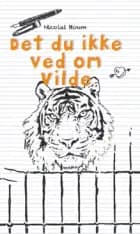 Det du ikke ved om Vilde af Nicolai Houm