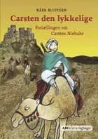 Carsten den lykkelige af Kåre Bluitgen