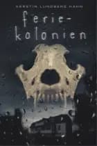Feriekolonien af Kerstin Lundberg Hahn